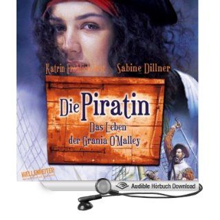 Die Piratin. Das Leben der Grania OMalley (Hörbuch ) 