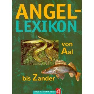 Angel Lexikon von Aal bis Zander Karl Koch Bücher