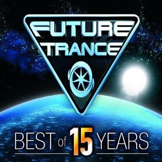 Future Trance Best of 15 Years Musik