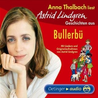 Anna Thalbach liest Astrid Lindgren Geschichten aus Bullerbü Mit