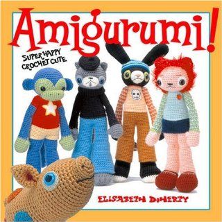 Amigurumi Super Happyvon Elisabeth A. Doherty (Taschenbuch) (9