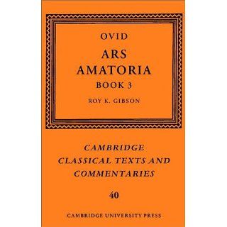Ovid Ars Amatoria, Book III 3 (Cambridge Classical Texts and