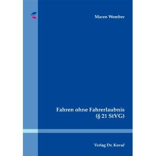 Fahren ohne Fahrerlaubnis (§ 21 StVG) Maren Wember