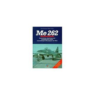 ME 262 Entwicklung, Erprobung und Fertigung des ersten