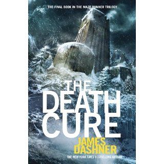 The Death Cure (Maze Runner Series #3) The Maze Runner Trilogy, Book