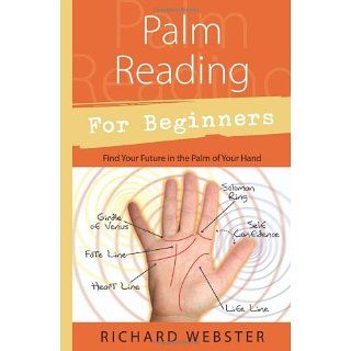 Palm Reading for Beginners Find Your Future in the Palm of Your Hand