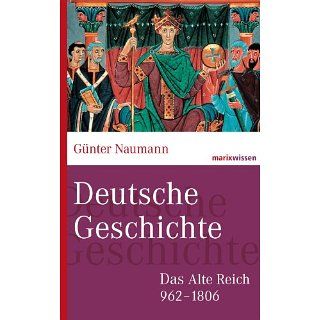 Deutsche Geschichte Das Alte Reich 962 1806 (marixwissen) [Kindle