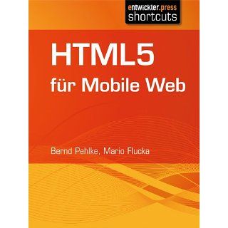 HTML5 für Mobile Web eBook Bernd Pehlke, Mario Flucka 