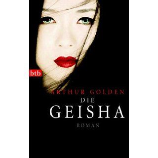 Die Geisha Roman Arthur Golden, Gisela Stege Bücher