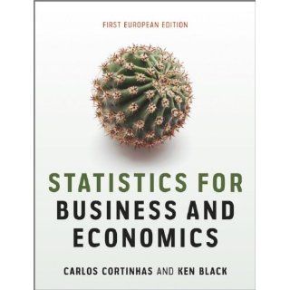 Statistics for Business and Economics 1st European Edition 