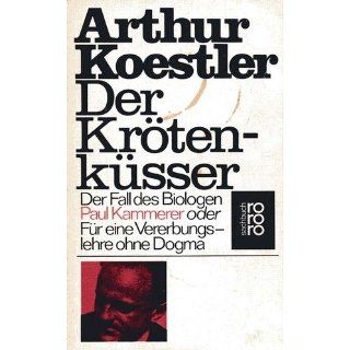 Der Krötenküsser Arthur Koestler Bücher