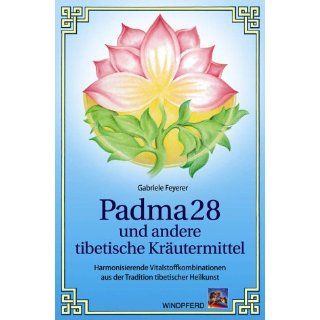 Padma 28 und andere tibetische Kräutermittel Gabriele