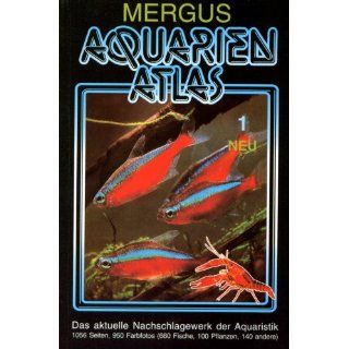 Aquarienatlas   Deutsche Ausgabe. Das umfassende Kompaktwerk über die