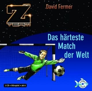 Das Z Team Band 3. Das härteste Match der Welt David Fermer