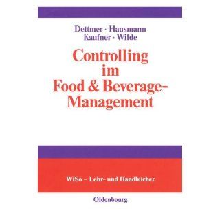 Controlling im Food & Beverage Management Harald Dettmer