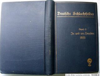 DEUTSCHE SCHLACHTFELDER IN UND UM DRESDEN 1813 BRABANT EA 1913 K2