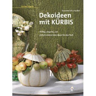 Dekoideen mit Kürbis Susanne Schumacher Bücher