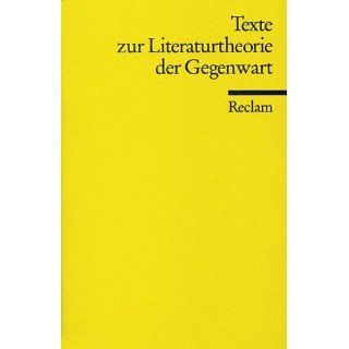 Texte zur Literaturtheorie der Gegenwart. Dorothee Kimmich