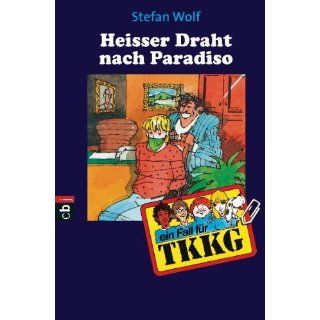 Heisser Draht nach Paradiso Band 59 Stefan Wolf Bücher