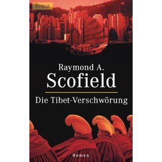 Die Tibet Verschwörung Raymond A. Scofield, Gert Anhalt