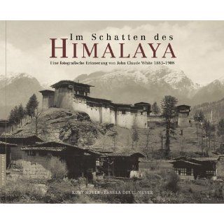 Im Schatten des Himalaya. Eine fotografische Erinnerung von Jean