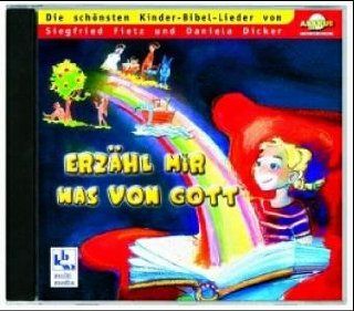 Erzähl mir was von Gott, 1 Audio CD Siegfried Fietz