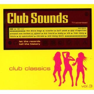 Club Sounds Club Classics Vol.3 Musik