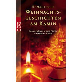 Romantische Weihnachtsgeschichten am Kamin Ursula Richter