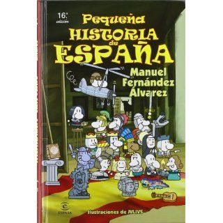 Pequena Historia de Espana José A. Calvo, Manuel