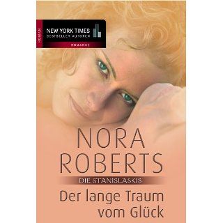 Der lange Traum vom Glück Die Stanislaskis eBook Nora Roberts, Emma