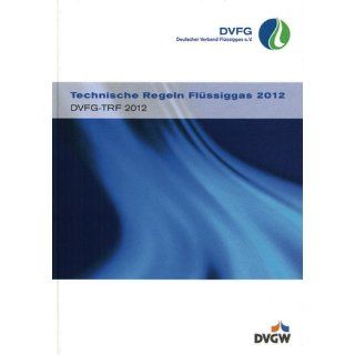 Technische Regeln Flüssiggas 2012 DVFG TRF 2012 DVGW