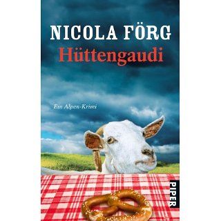 Hüttengaudi Ein Alpen Krimi eBook Nicola Förg Kindle