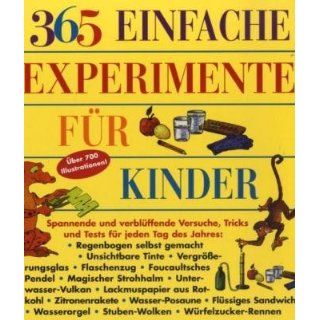 365 einfache Experimente für Kinder E. Richard Churchill
