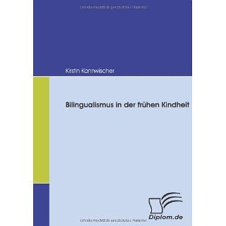 Bilingualismus in der frühen Kindheit Kirstin Kannwischer