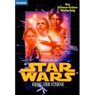 Star Wars, Krieg der Sterne George Lucas Bücher