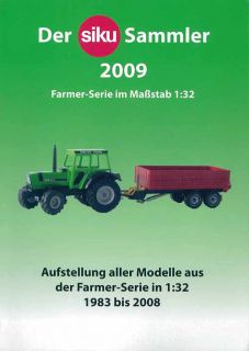 Der Siku Sammler 2009 (Sammlerkatalog Katalog Farmer Serie im Maßstab