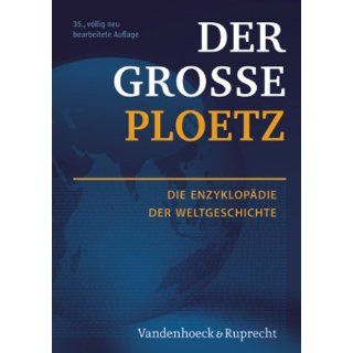 Der Große Ploetz Die Enzyklopädie der Weltgeschichte (Der Grosse
