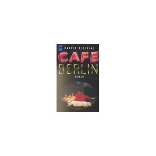 Cafe Berlin Harold Nebenzal Bücher