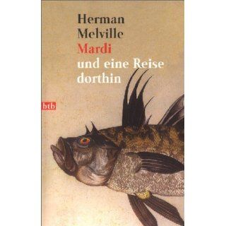 Mardi und eine Reise dorthin Herman Melville, Rainer G