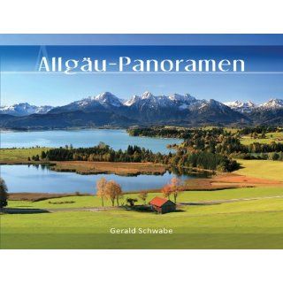 Allgäu Panoramen Gerald Schwabe Bücher