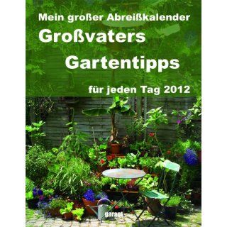 Großvaters Gartentipps 2012 Abreißkalender Bücher