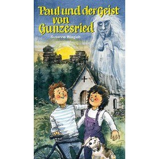 Paul und der Geist von Gunzesried Susanne Wiegleb Bücher