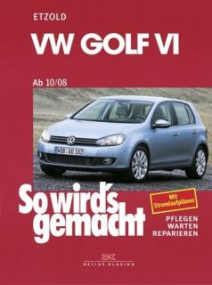 wirds gemacht VW Golf VI ab 10/08 Rep.Buch Band 148 376882652X