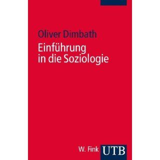 Einführung in die Soziologie Oliver Dimbath Bücher