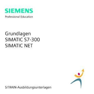 SIMATIC S7 300 und SIMATIC NET. CD ROM. Grundlagen für Ausbilder und