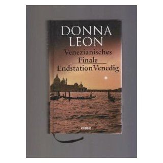 Venezianisches Finale / Endstation Venedig von Donna Leon von Weltbild
