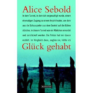 Glück gehabt Alice Sebold, Ursula Walther Bücher