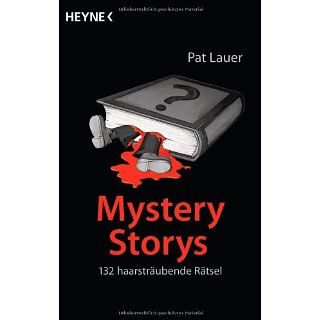 Mystery Storys 132 haarsträubende Rätsel Pat Lauer