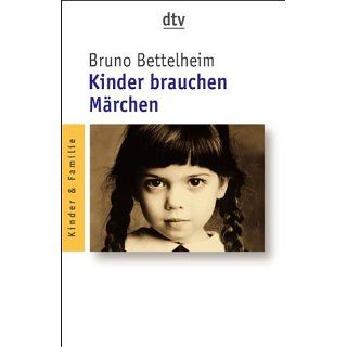 Kinder brauchen Märchen Bruno Bettelheim, Liselotte
