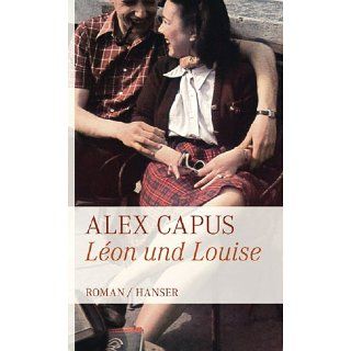 Léon und Louise Roman eBook Alex Capus Kindle Shop